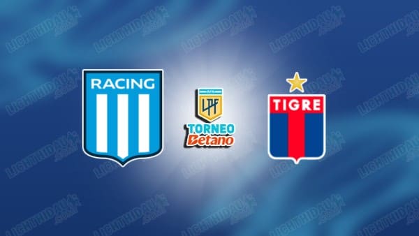 NHẬN ĐỊNH RACING CLUB VS TIGRE, 07H30 NGÀY 2/12