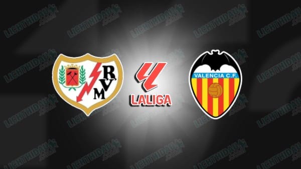 NHẬN ĐỊNH VALLECANO VS VALENCIA, 03H00 NGÀY 2/12