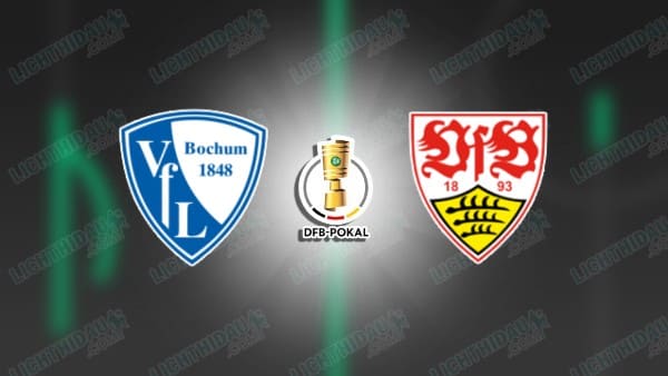 NHẬN ĐỊNH BOCHUM VS STUTTGART, 00H00 NGÀY 04/12