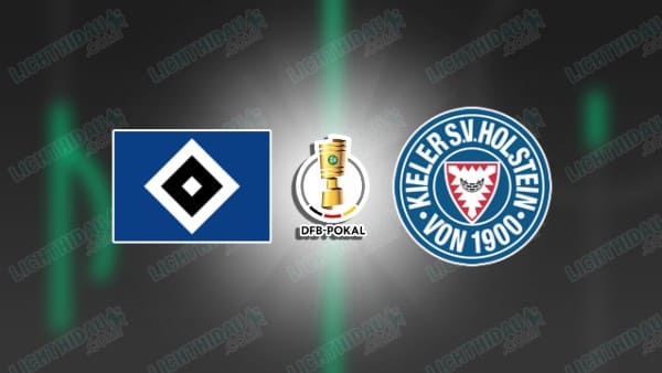 NHẬN ĐỊNH HAMBURGER VS HOLSTEIN KIEL, 02H45 NGÀY 4/12