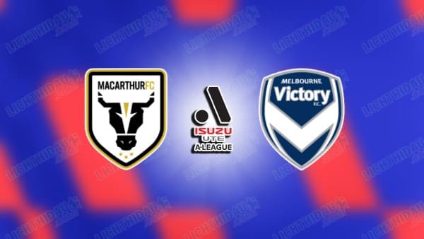 NHẬN ĐỊNH MACARTHUR VS MELBOURNE VICTORY, 15H35 NGÀY 5/12
