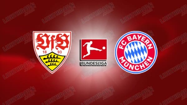 NHẬN ĐỊNH STUTTGART VS BAYERN MUNICH, 21H30 NGÀY 6/12 
