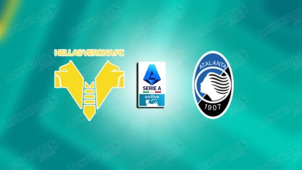 NHẬN ĐỊNH VERONA VS ATALANTA, 02H45 NGÀY 7/12