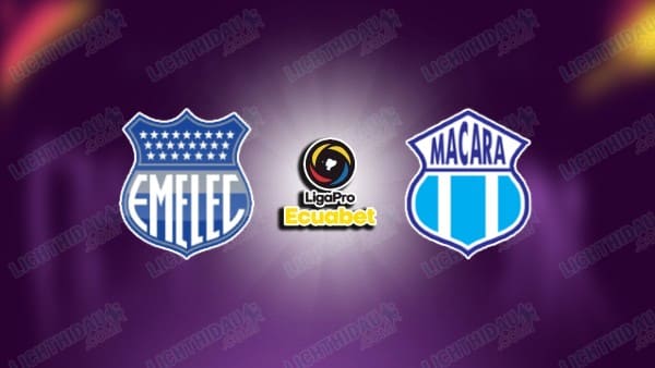 NHẬN ĐỊNH EMELEC VS MACARA, 07H00 NGÀY 9/12
