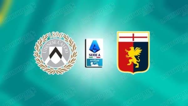NHẬN ĐỊNH UDINESE VS GENOA, 00H00 NGÀY 9/12 