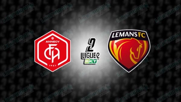 NHẬN ĐỊNH ANNECY VS LE MANS, 02H00 NGÀY 13/12