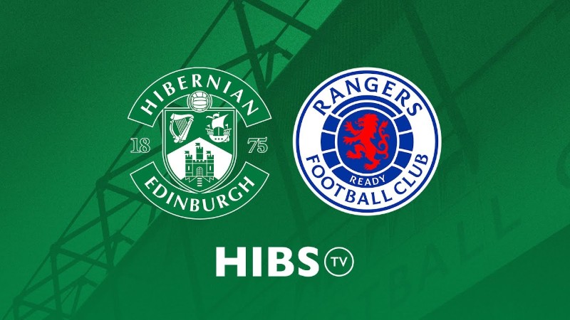 NHẬN ĐỊNH RANGERS VS HIBERNIAN, 02H45 NGÀY 16/12