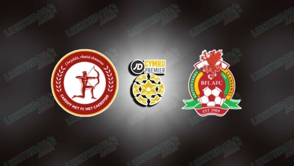 NHẬN ĐỊNH CARDIFF MET VS BRITON FERRY, 02H45 NGÀY 17/12