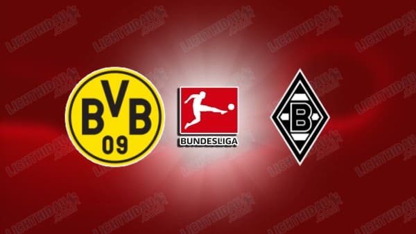 NHẬN ĐỊNH DORTMUND VS M'GLADBACH, 02H30 NGÀY 20/12