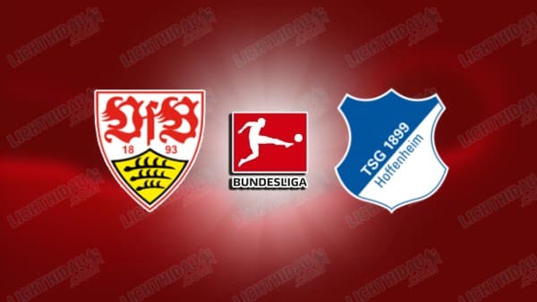 NHẬN ĐỊNH STUTTGART VS HOFFENHEIM, 21H30 NGÀY 20/12