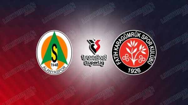 NHẬN ĐỊNH ALANYASPOR VS KARAGUMRUK, 18H30 NGÀY 21/12