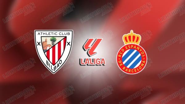 NHẬN ĐỊNH ATHLETIC BILBAO VS ESPANYOL, 03H00 NGÀY 22/12
