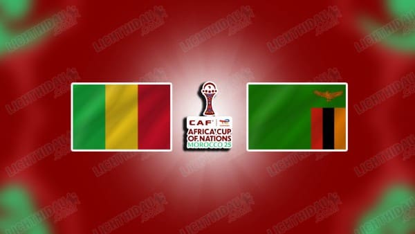 NHẬN ĐỊNH MALI VS ZAMBIA, 21H00 NGÀY 22/12