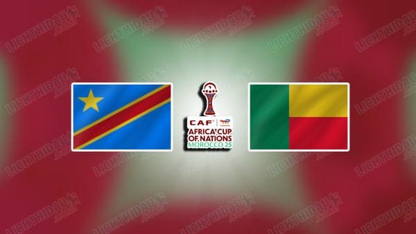 NHẬN ĐỊNH CHDC CONGO VS BENIN, 19H30 NGÀY 23/12