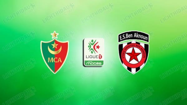 NHẬN ĐỊNH MC ALGER VS BEN AKNOUN, 01H30 NGÀY 24/12