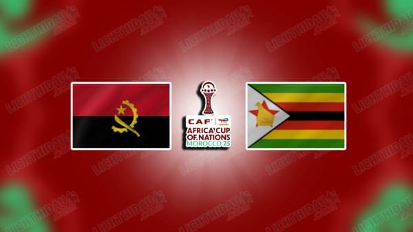 NHẬN ĐỊNH ANGOLA VS ZIMBABWE, 19H30 NGÀY 26/12