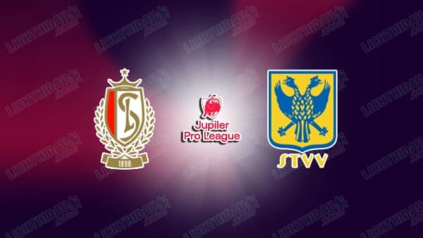 NHẬN ĐỊNH STANDARD LIEGE VS SINT TRUIDENSE, 00H30 NGÀY 27/12