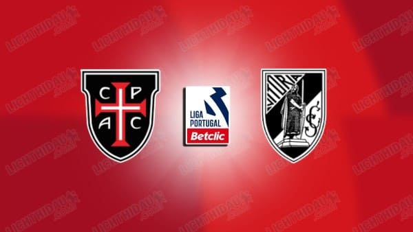 NHẬN ĐỊNH CASA PIA VS VITORIA GUIMARAES, 22H30 NGÀY 28/12