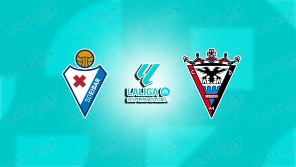 NHẬN ĐỊNH EIBAR VS MIRANDES, 02H30 NGÀY 3/1