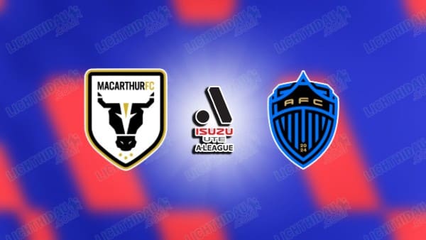 NHẬN ĐỊNH MACARTHUR VS AUCKLAND, 15H00 NGÀY 5/1