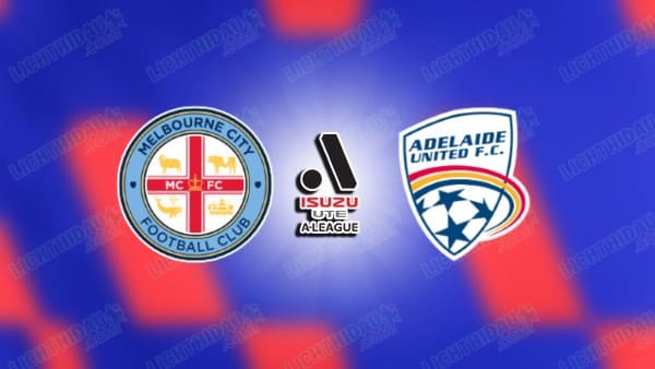 NHẬN ĐỊNH MELBOURNE CITY VS BRISBANE ROAR, 15H00 NGÀY 6/1