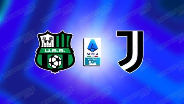 NHẬN ĐỊNH SASSUOLO VS JUVENTUS, 02H45 NGÀY 7/1