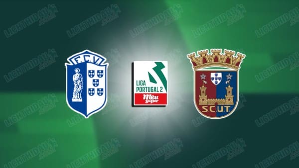 NHẬN ĐỊNH VIZELA VS TORREENSE, 03H15 NGÀY 6/1