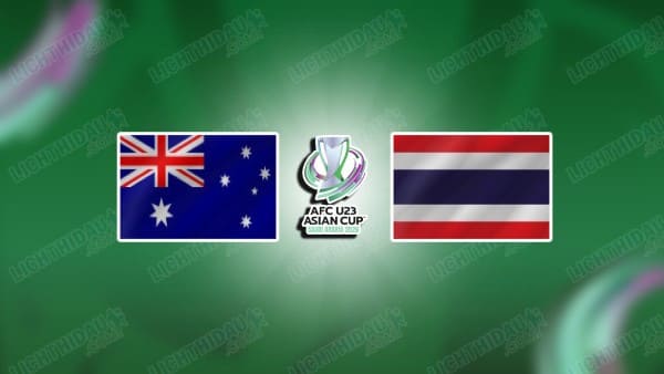 Video kết quả U23 Australia vs U23 Thái Lan, bảng D U23 châu Á 2026
