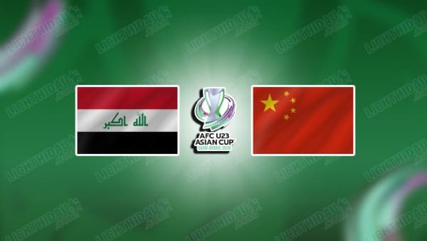 Video kết quả U23 Iraq vs U23 Trung Quốc, bảng D U23 châu Á 2026
