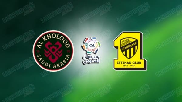 NHẬN ĐỊNH AL KHOLOOD VS AL ITTIHAD, 00H30 NGÀY 10/1