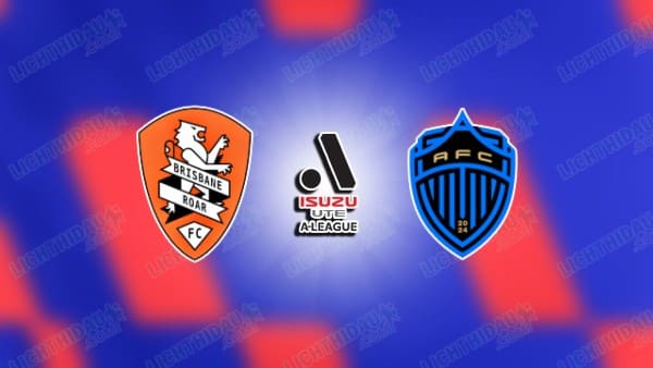 NHẬN ĐỊNH BRISBANE ROAR VS AUCKLAND, 15H35 NGÀY 9/1