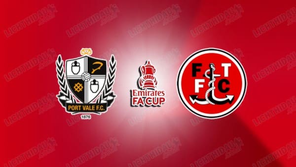NHẬN ĐỊNH PORT VALE VS FLEETWOOD, 02H30 NGÀY 10/1