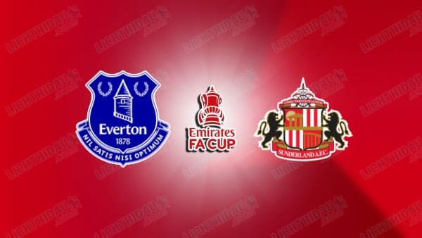NHẬN ĐỊNH EVERTON VS SUNDERLAND, 19H15 NGÀY 10/1