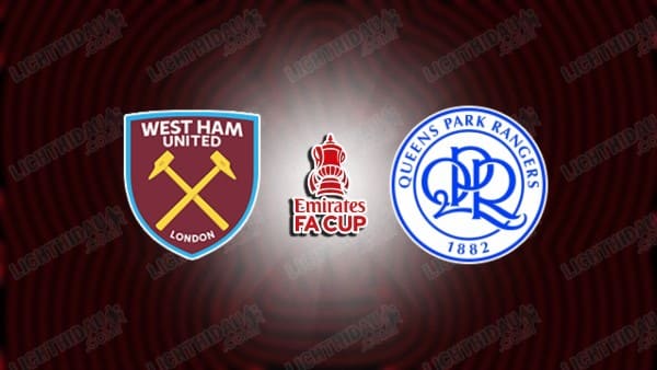 NHẬN ĐỊNH WEST HAM VS QPR, 21H30 NGÀY 11/1