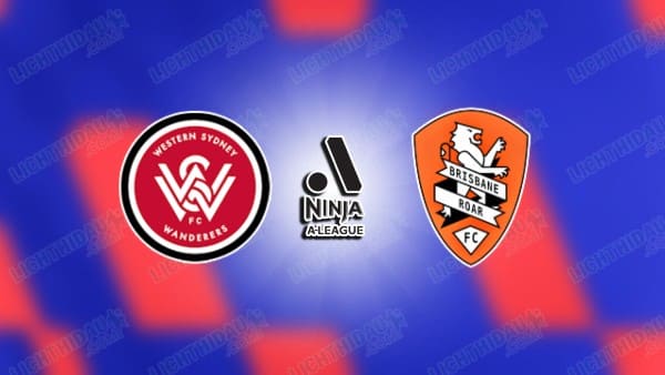 NHẬN ĐỊNH NỮ WESTERN SYDNEY VS NỮ BRISBANE, 15H00 NGÀY 16/1