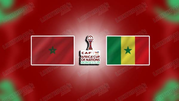 NHẬN ĐỊNH MOROCCO VS SENEGAL, 02H00 NGÀY 19/1