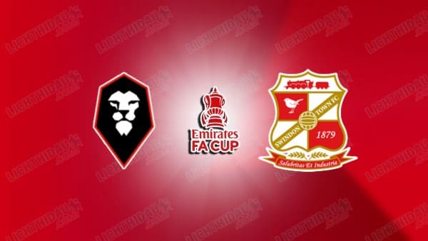 NHẬN ĐỊNH SALFORD CITY VS SWINDON, 02H45 NGÀY 21/1