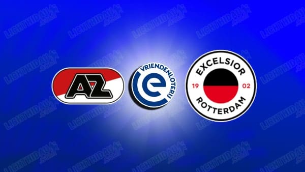 NHẬN ĐỊNH AZ ALKMAAR VS EXCELSIOR, 00H45 NGÀY 22/1