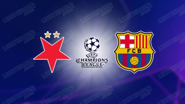 NHẬN ĐỊNH SLAVIA PRAHA VS BARCELONA, 03H00 NGÀY 22/1