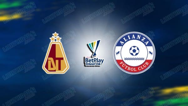NHẬN ĐỊNH DEPORTES TOLIMA VS ALIANZA, 08H30 NGÀY 24/1
