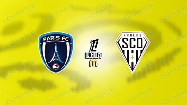 NHẬN ĐỊNH PARIS FC VS ANGERS, 23H15 NGÀY 25/01