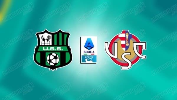 NHẬN ĐỊNH SASSUOLO VS CREMONESE, 18H30 NGÀY 25/1
