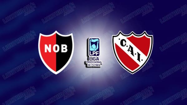 NHẬN ĐỊNH NEWELLS VS INDEPENDIENTE, 08H15 NGÀY 28/1