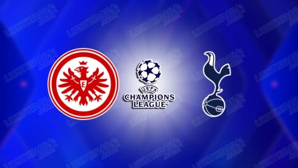NHẬN ĐỊNH FRANKFURT VS TOTTENHAM, 03H00 NGÀY 29/1