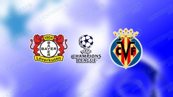 NHẬN ĐỊNH LEVERKUSEN VS VILLARREAL, 03H00 NGÀY 29/1
