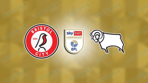 NHẬN ĐỊNH BRISTOL CITY VS DERBY COUNTY, 03H00 NGÀY 31/1