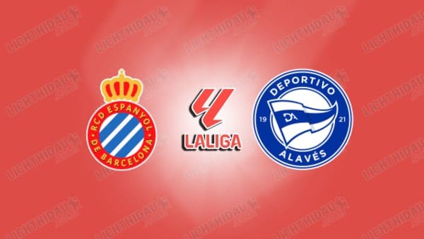 NHẬN ĐỊNH ESPANYOL VS ALAVES, 03H00 NGÀY 31/1