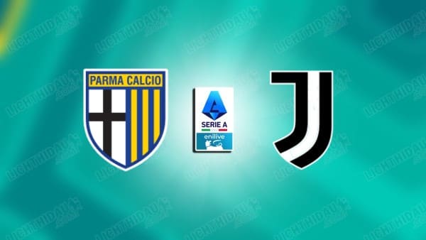 NHẬN ĐỊNH PARMA VS JUVENTUS, 02H45 NGÀY 2/2