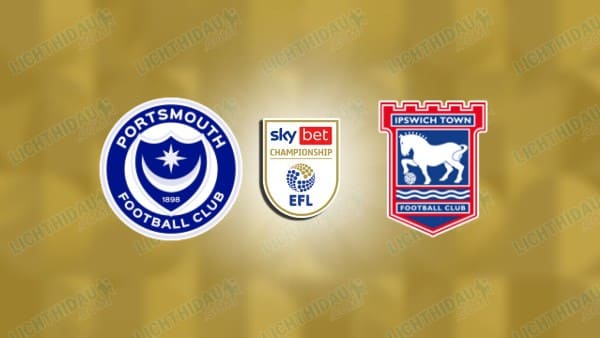 NHẬN ĐỊNH PORTSMOUTH VS IPSWICH, 02H45 NGÀY 4/2