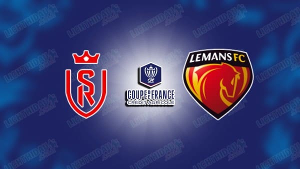 NHẬN ĐỊNH REIMS VS LE MANS, 02H30 NGÀY 4/2
